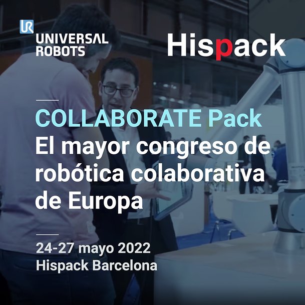 Universal Robots celebra #CollaboratePack: el mayor congreso de robótica colaborativa de Europa